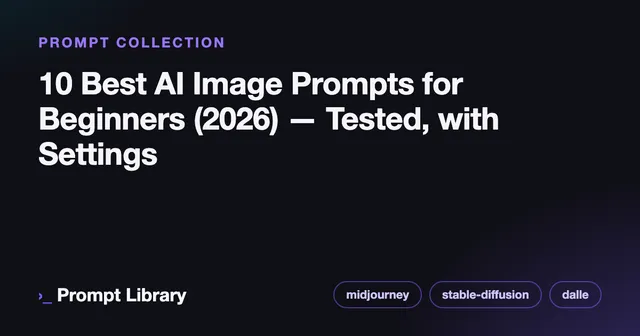 Branded cover card for the prompt collection “10 Best AI Image Prompts for Beginners (2026) —…”, dark theme with iris accent